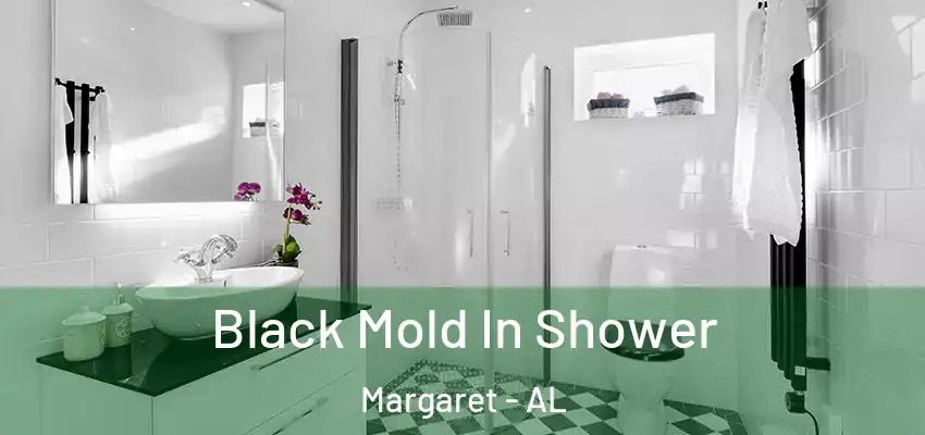  Black Mold In Shower Margaret - AL