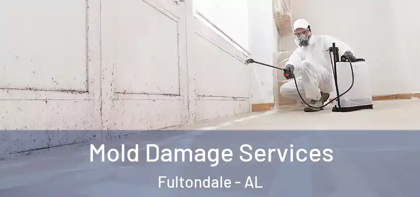  Mold Damage Services Fultondale - AL