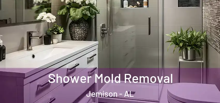  Shower Mold Removal Jemison - AL